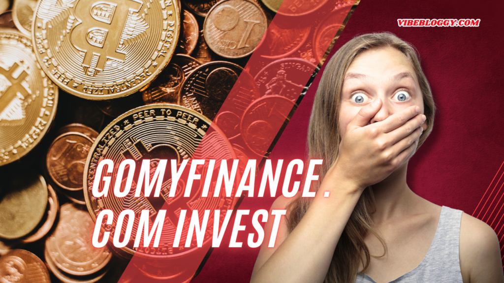 gomyfinance.com invest